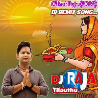 Chhath Me Aai Dularua Jija (Ankush Raja) Dj Raja Tilouthu